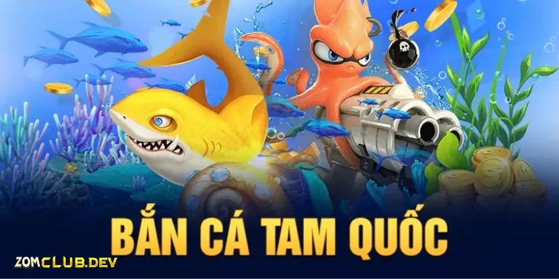 Bắn cá tam quốc