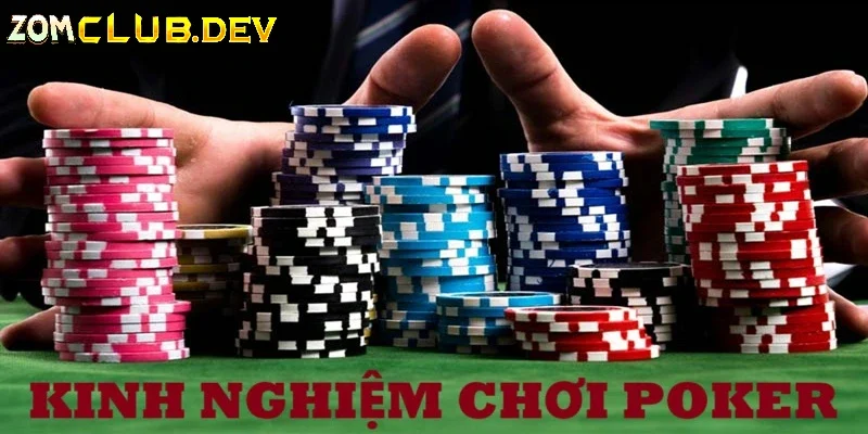 Kinh nghiệm chơi poker